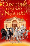 Cún cưng đại náo nhà hát