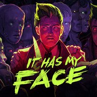 It Has My Face
