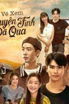 Vé Xem Chuyện Tình Đã Qua